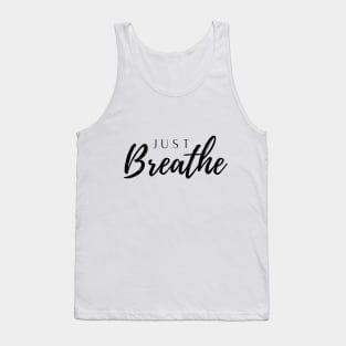 just breathe Tank Top